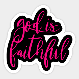 God is Faithful Christian Women's Quote Design Sticker